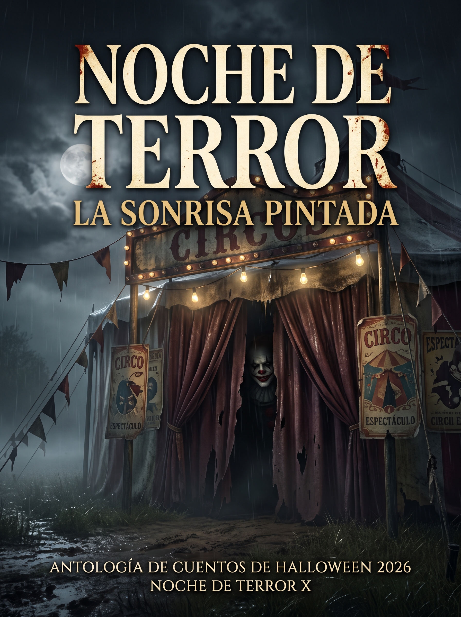 Portada provisional propuesta para la antología de Noche de Terror X: La Sonrisa Pintada